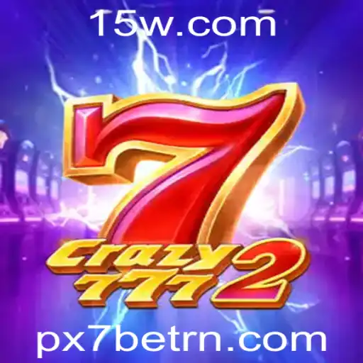 Crazy7772: Uma Imersão no Mundo de Apostas com PX7bet