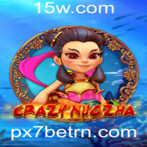Desbravando o Universo de CrazyNuoZha: A Nova Sensação dos Jogos com PX7bet