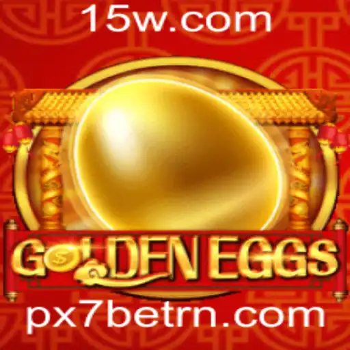 GoldenEggs: Explorando as Regras e Estratégias do Jogo na Plataforma PX7bet